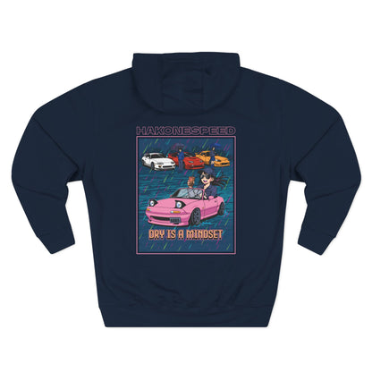 Dry is a Mindset Hoodie